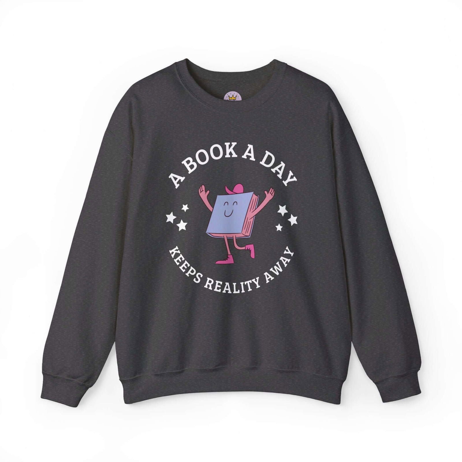 A Book a Day Keeps Reality Away Sweatshirt - Bookish Queen