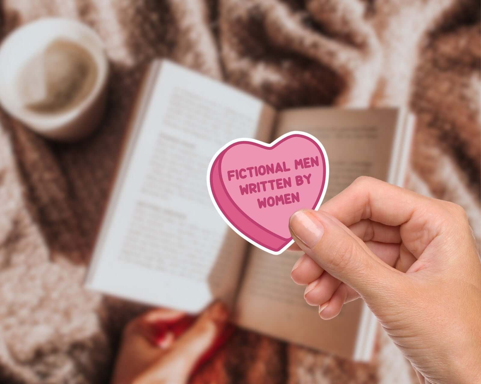 Book Lover "Fictional Men Written by Women" Sticker - Romance Readers Bookish Fandom Merch