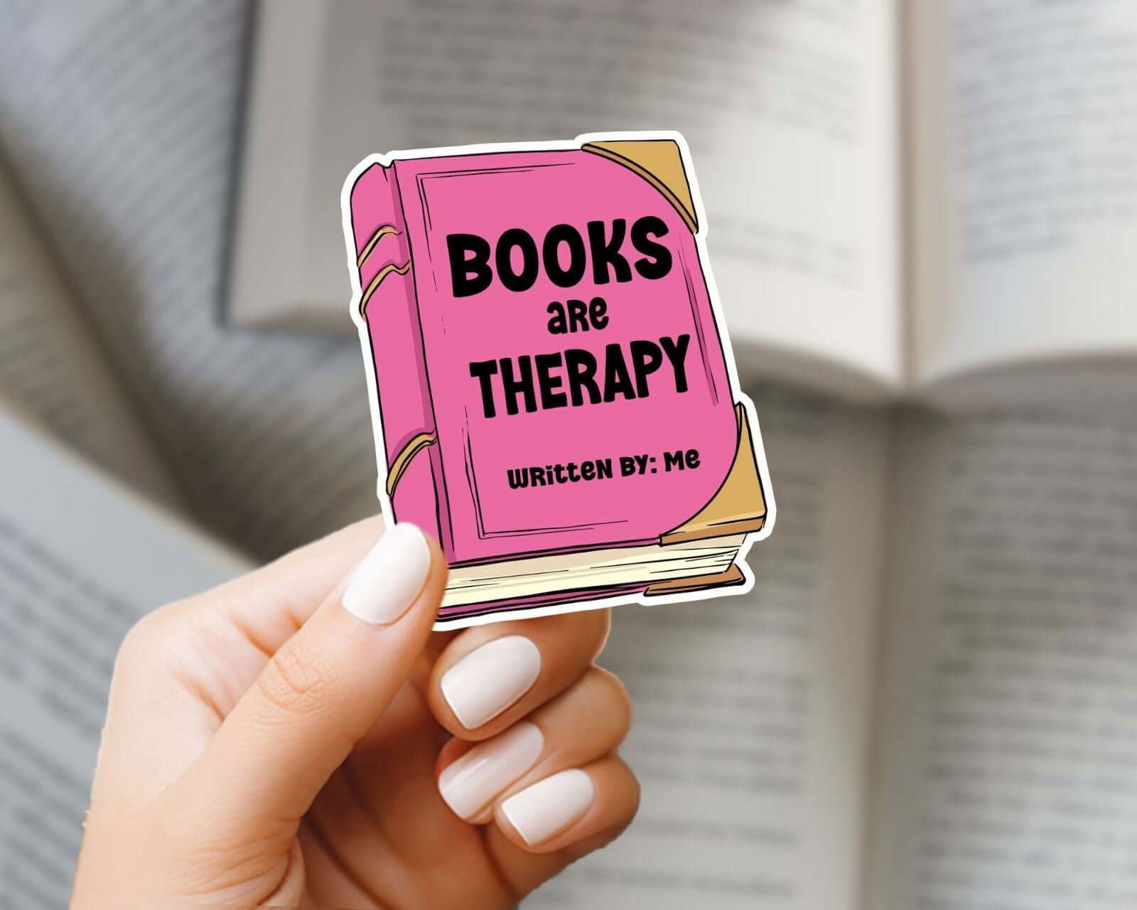 Bookish Sticker - Books are Therapy - Bookish Queen