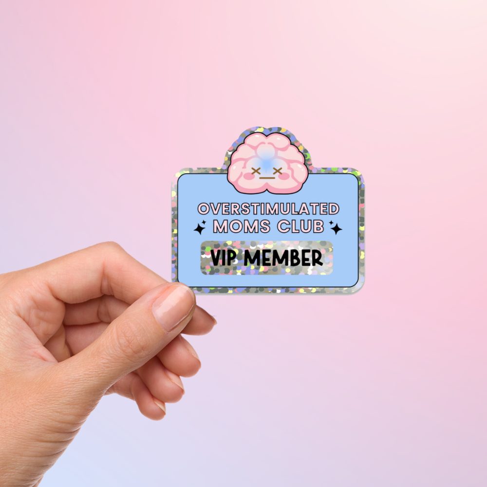 Mom Life Sticker - Overstimulated Moms Club - Bookish Queen