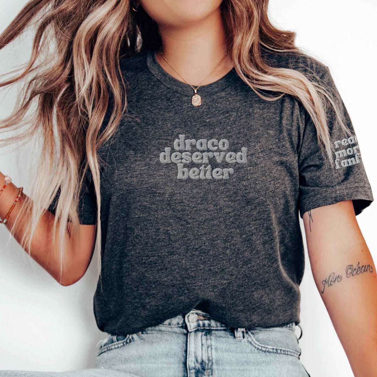 Bookish Queen T-Shirt DarkGrey / S Draco Deserved Better Embroidered T-Shirt