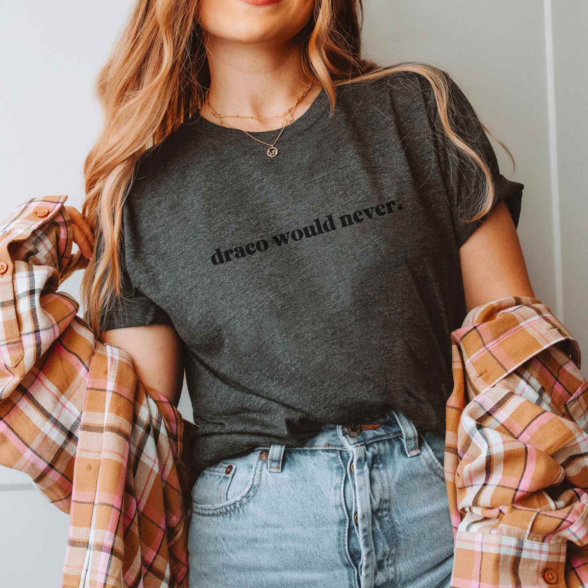 Bookish Queen T-Shirt DarkGrey / S Draco Would Never Embroidered T-Shirt
