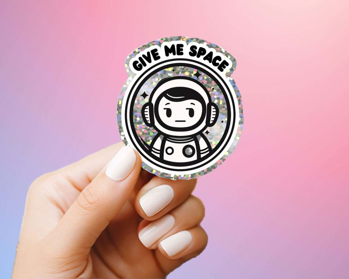 My Store Funny Mental Health Stickers Give Me Space Astronaut Glitter Sticker