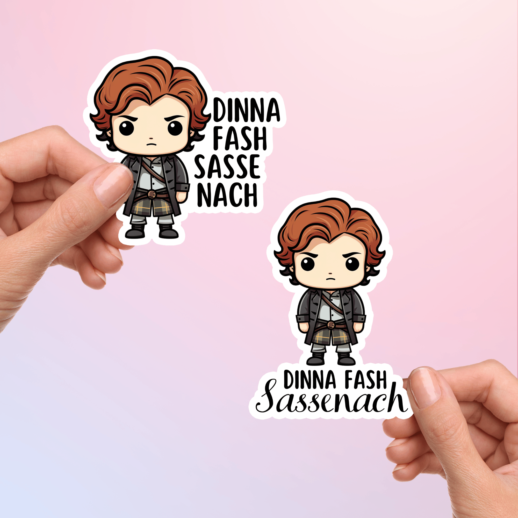 Outlander sticker featuring Jamie Fraser quote “Dinna Fash Sassenach”
