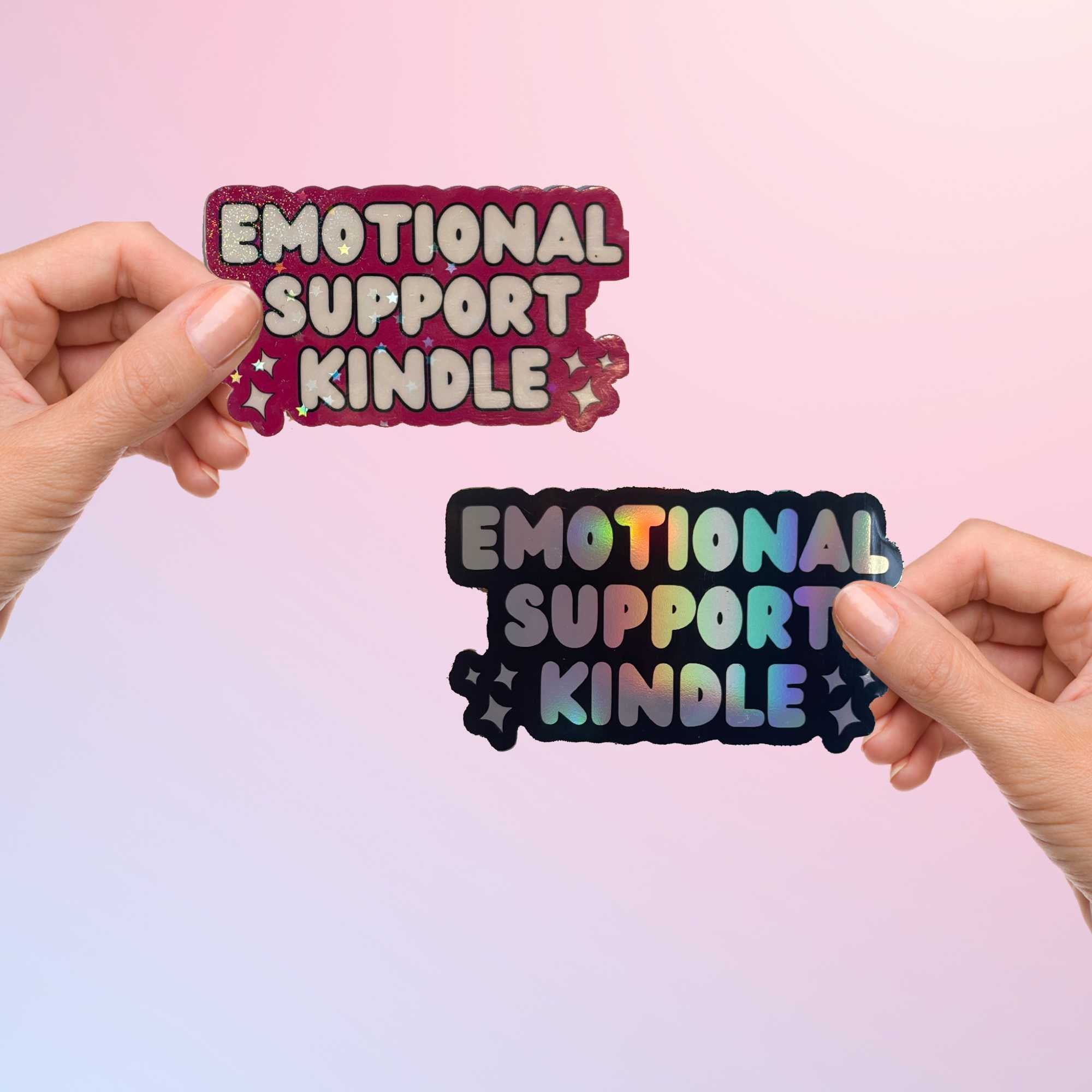 Emotional Support Kindle Sticker with Holographic Finish