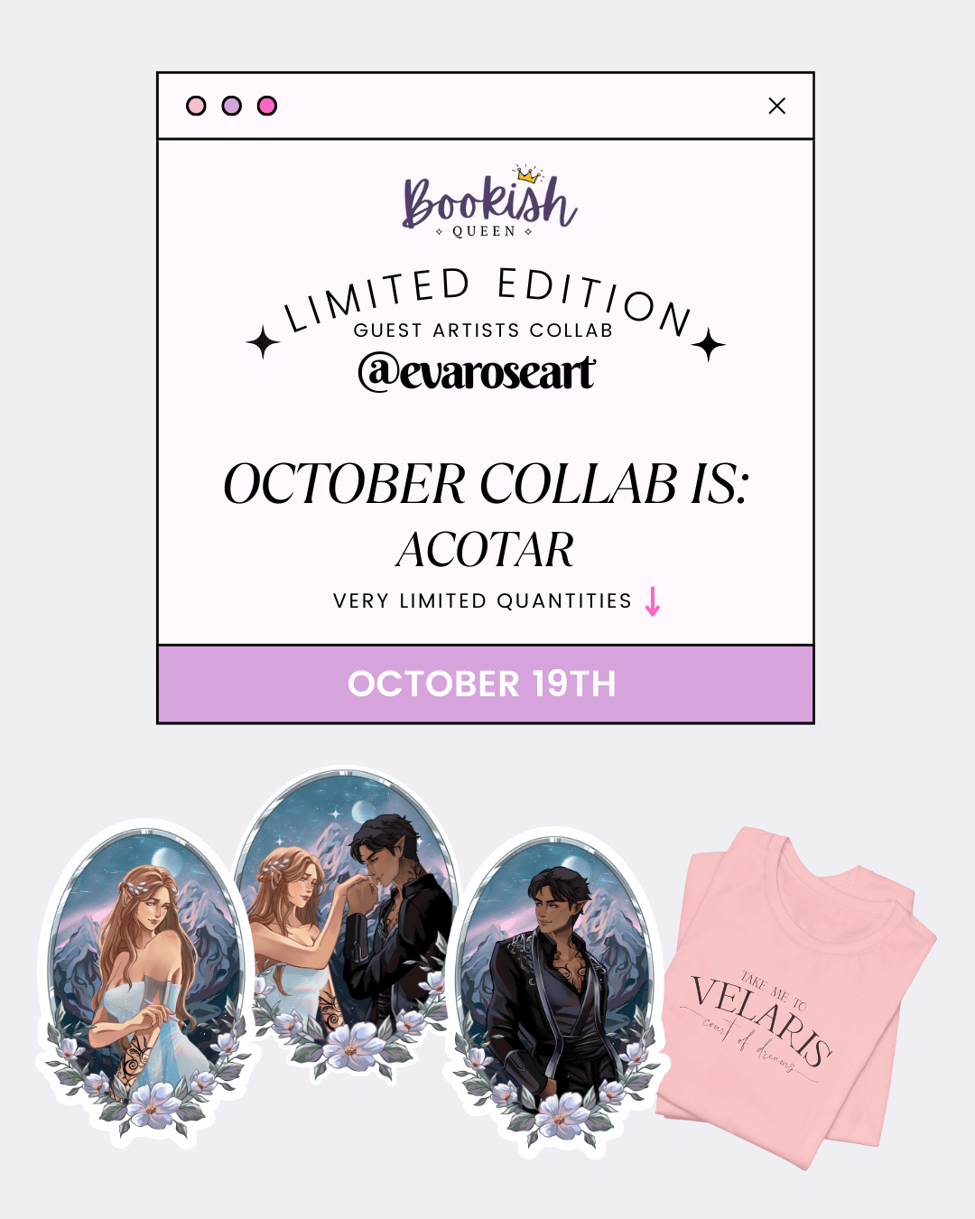 OCTOBER COLLAB - Acotar Merch - Guest Artist Eva Rose