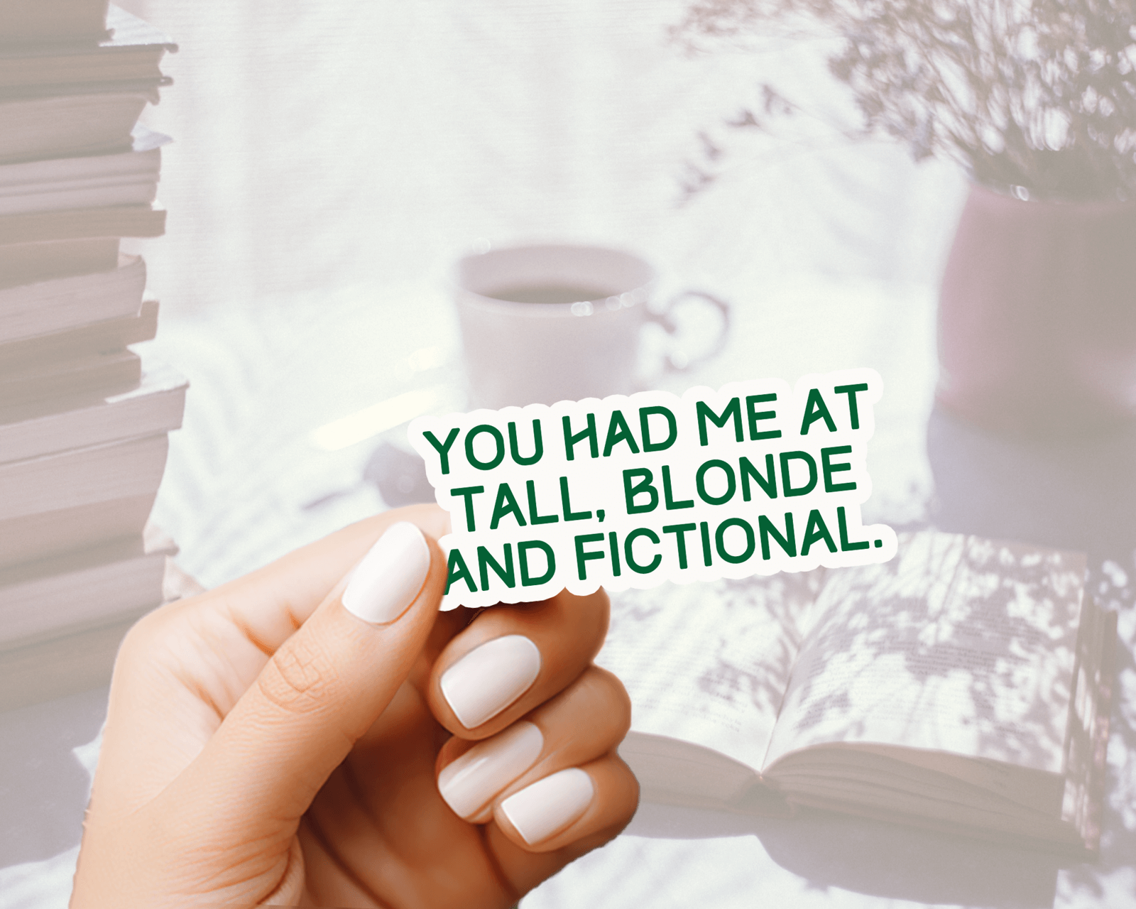Dramione merch "Tall Blonde and Fictional" Sticker 