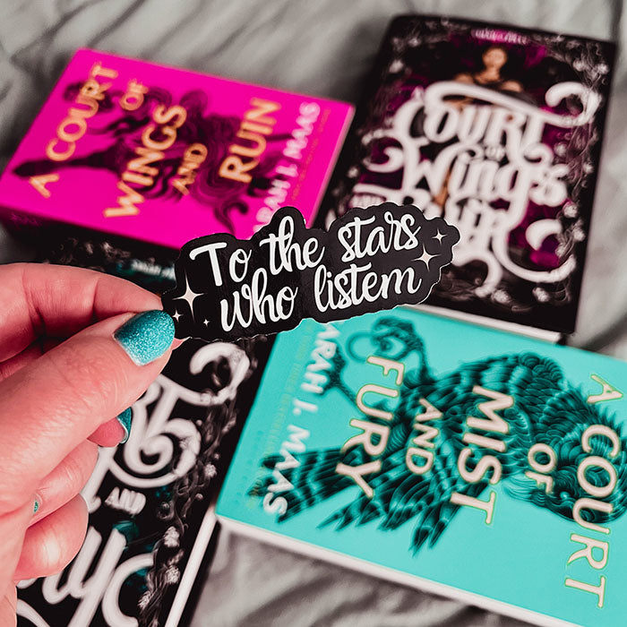 Bookish Queen Acotar Stickers ACOTAR Stickers Feysand - To the stars who listen