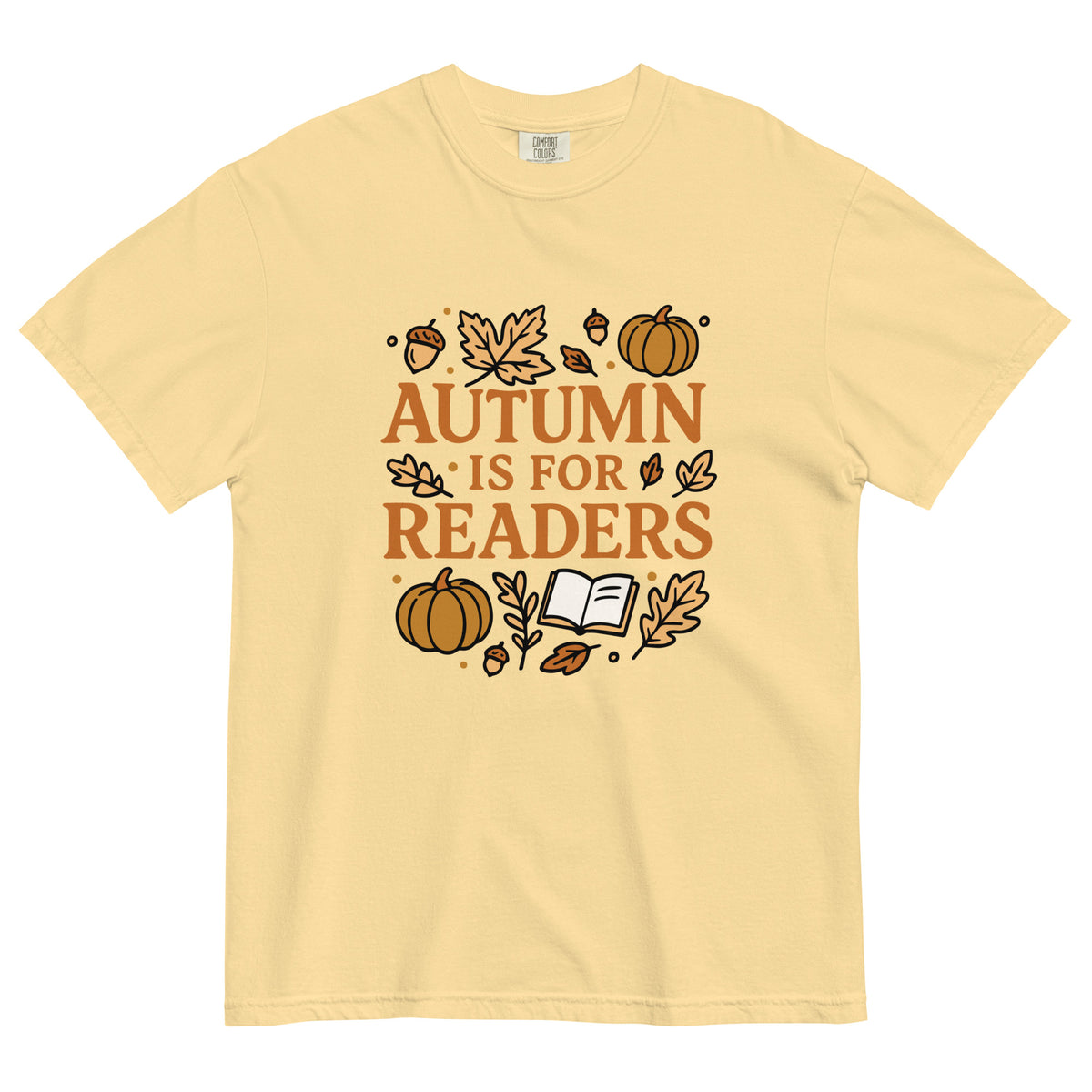 Bookish Queen T-Shirt Yellow / S Autumn is for Readers T-Shirt Fall Season