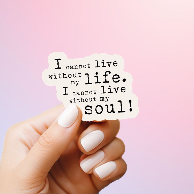 Bookish Queen Sticker Cannot Live Without My Soul