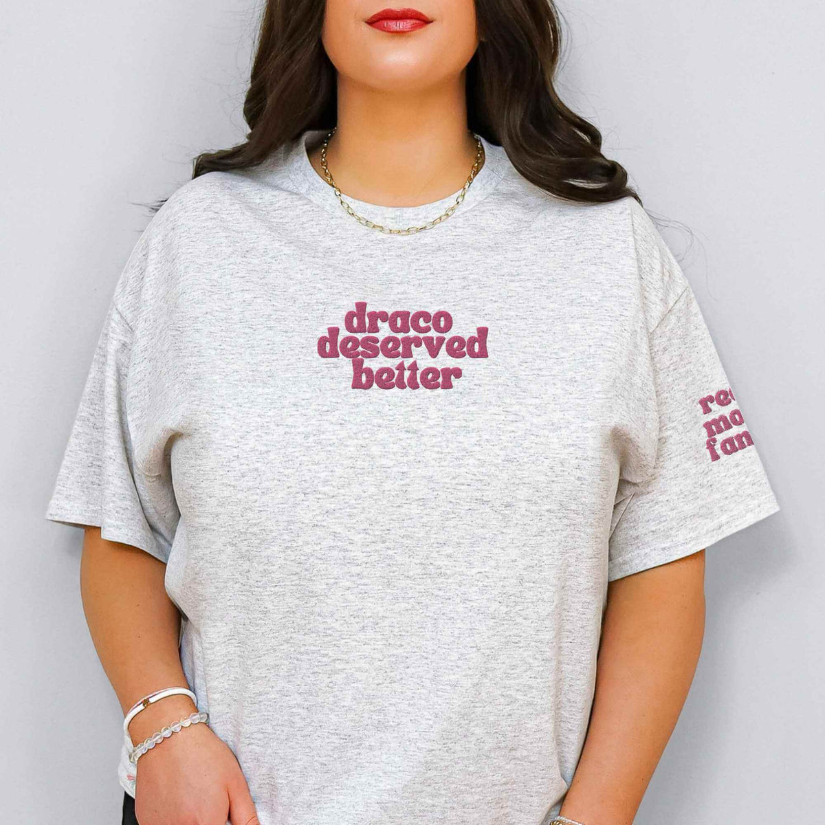 Bookish Queen T-Shirt LightGrey / S Draco Deserved Better Embroidered T-Shirt