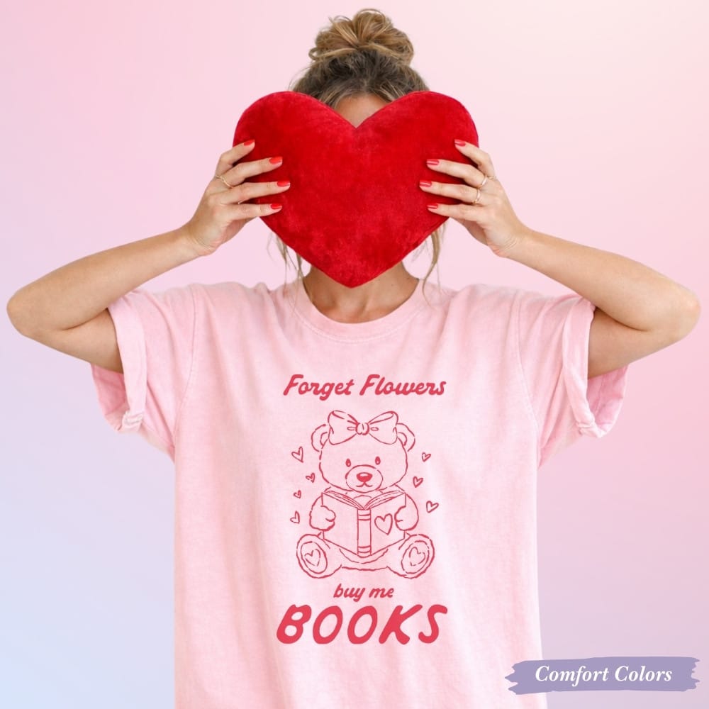 Bookish Queen T-Shirt Forget Flowers, Buy Me Books Reader Tee