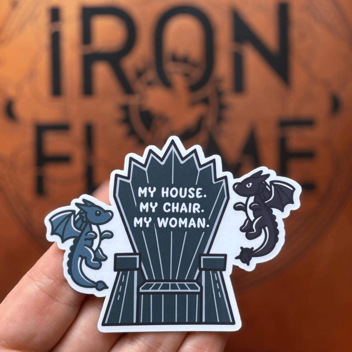 Bookish Queen Fourth Wing Stickers Fourth Wing Sticker My House My Chair My Woman Xaden Quote