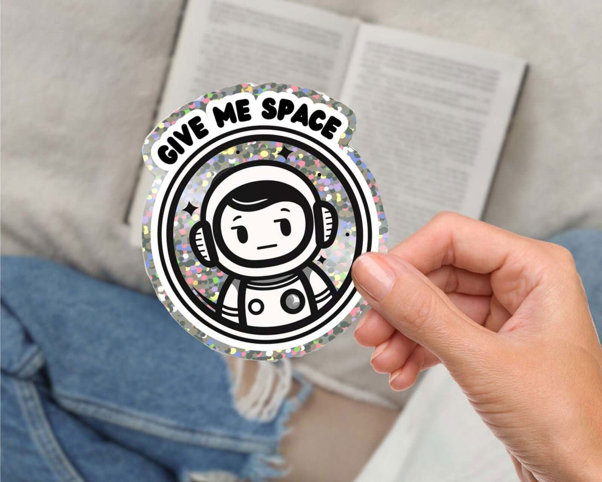 My Store Funny Mental Health Stickers Give Me Space Astronaut Glitter Sticker
