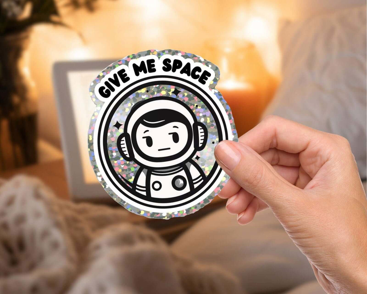 My Store Funny Mental Health Stickers Give Me Space Astronaut Glitter Sticker