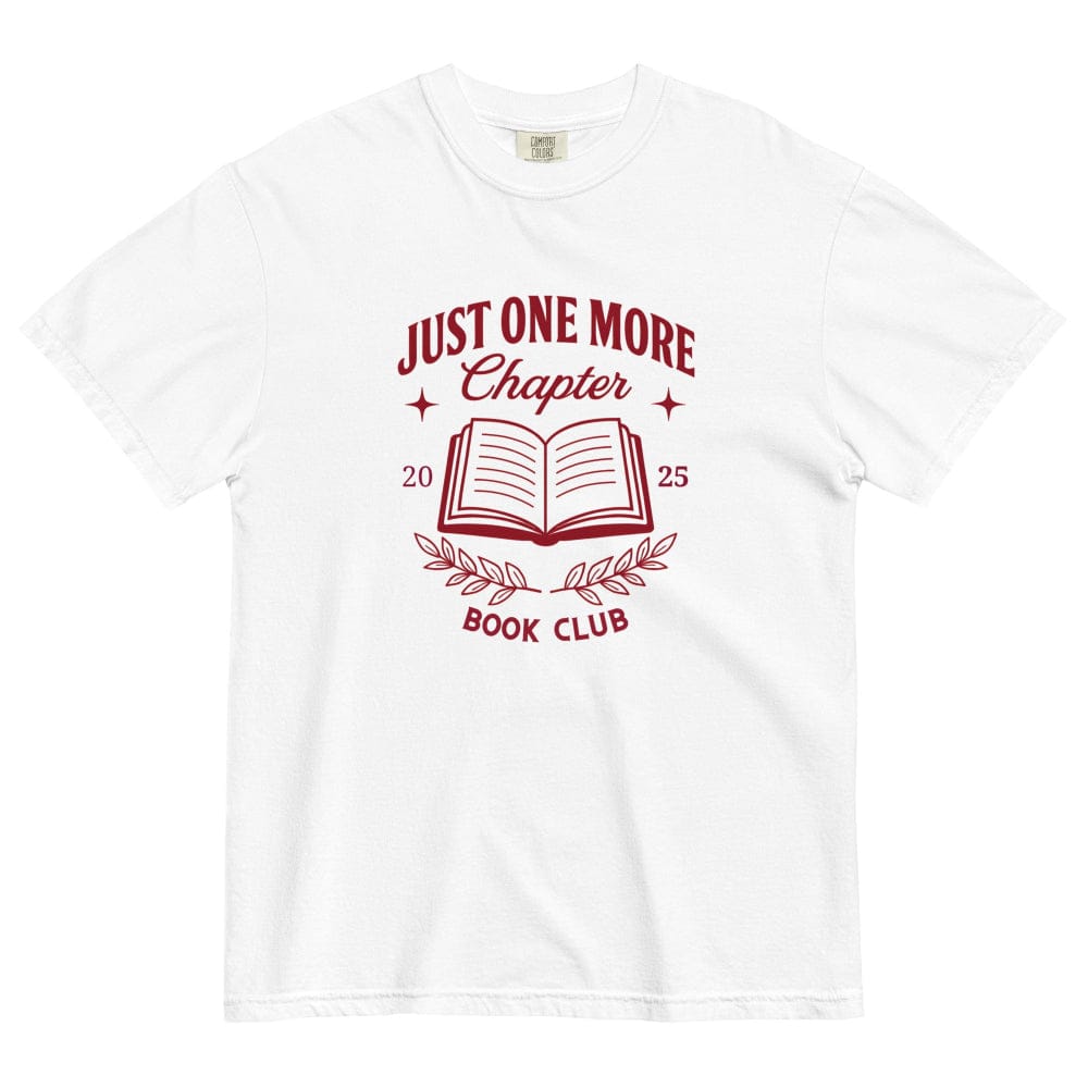 Bookish Queen T-Shirt White / S Just One More Chapter T-Shirt - Vintage Vibes