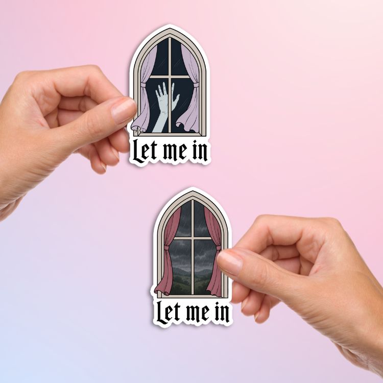 Bookish Queen Sticker "Let me In, I'm Cathy" Wuthering Heights Sticker