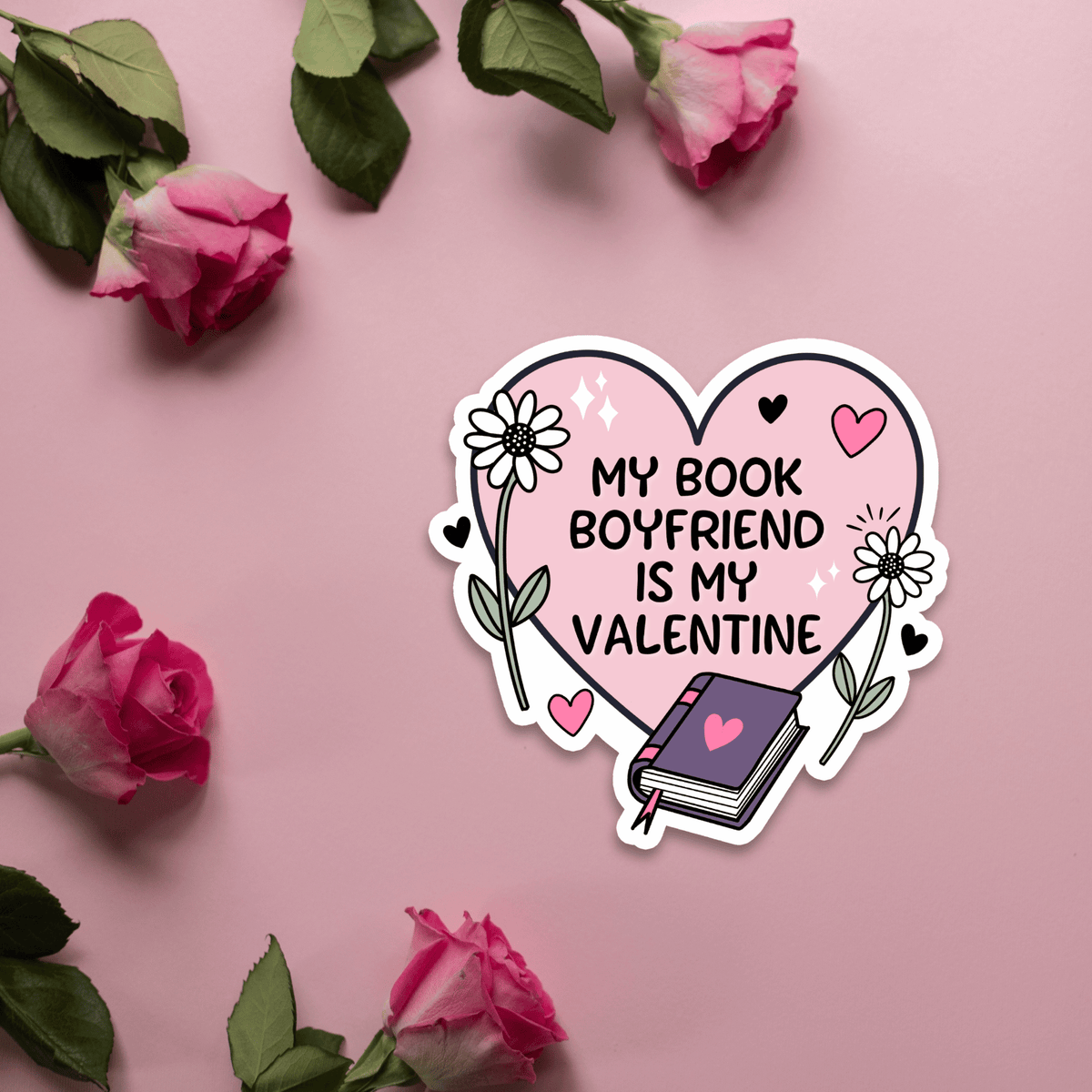 Bookish Queen Sticker My Book Boyfriend is my Valentine Sticker