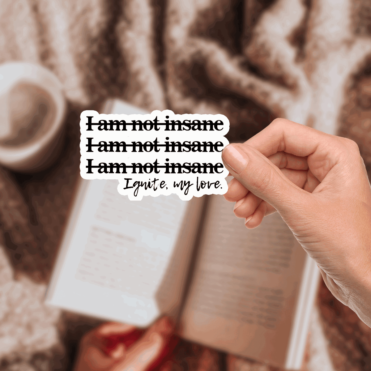 My Store Shatter Me Stickers Shatter Me Sticker Julliete Ferrars Quote - I am not insane