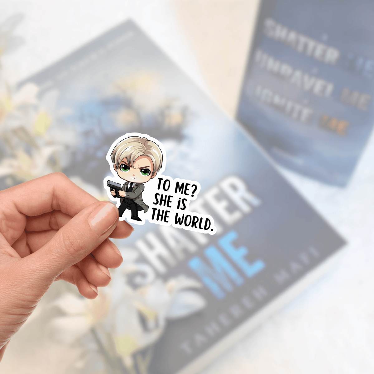 My Store Shatter Me Stickers Shatter Me Sticker Warner Quote To me? She is the world